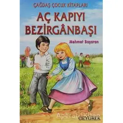 Aç Kapıyı Bezirganbaşı - Mehmet Başaran - Özyürek Yayınları