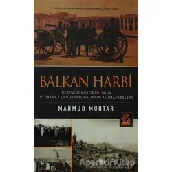 Balkan Harbi - Mahmud Muhtar - İlgi Kültür Sanat Yayınları