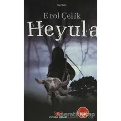 Heyula - Erol Çelik - Avrupa Yakası Yayınları