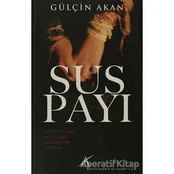 Sus Payı - Gülçin Akan - Avrupa Yakası Yayınları