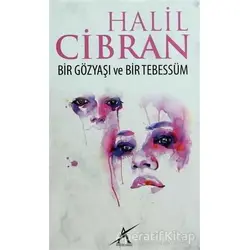 Bir Gözyaşı ve Bir Tebessüm - Halil Cibran - Avrupa Yakası Yayınları