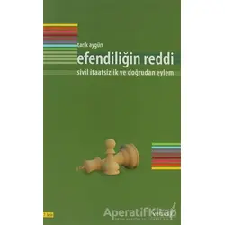 Efendiliğin Reddi - Tarık Aygün - Versus Kitap Yayınları