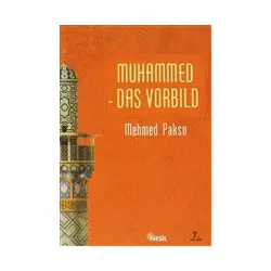Muhammed Das Vorbild - Mehmed Paksu - Nesil Yayınları