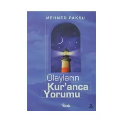 Olayların Kur’anca Yorumu - Mehmed Paksu - Nesil Yayınları