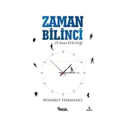 Zaman Bilinci - Mahmut Harmancı - Nesil Yayınları