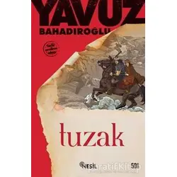 Tuzak - Yavuz Bahadıroğlu - Nesil Yayınları