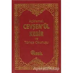 Açıklamalı Cevşenü’l-Kebir ve Türkçe Okunuşu - Bediüzzaman Said-i Nursi - Nesil Yayınları