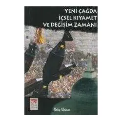 Yeni Çağda İçsel Kıyamet ve Değişim Zamanı - Metin Albasa