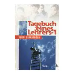 Tagebuch Eines Lehrers 1 - Vehbi Vakkasoğlu - Nesil Yayınları