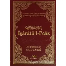 İşaratü’l-İ’caz Ciltli (Çanta Boy) - Bediüzzaman Said-i Nursi - Söz Basım Yayın