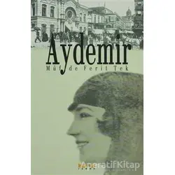 Aydemir - Müfide Ferit Tek - Kaknüs Yayınları