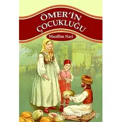 Ömer’in Çocukluğu - Muallim Naci - Parıltı Yayınları