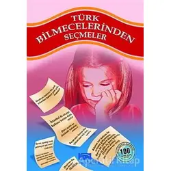 Türk Bilmecelerinden Seçmeler - Kolektif - Parıltı Yayınları