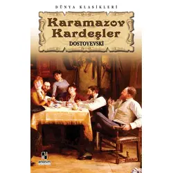 Karamazov Kardeşler - Fyodor Mihailoviç Dostoyevski - Anonim Yayınları