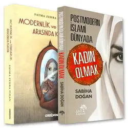 İkili Kitap - Postmodern İslami Dünyada Kadın Olmak - Modernlik ve Dindarlık Arasında Kadın