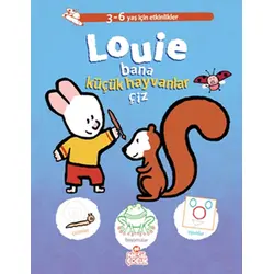 Louie Bana Küçük Hayvanlar Çiz - Yves Got - Nesil Çocuk Yayınları