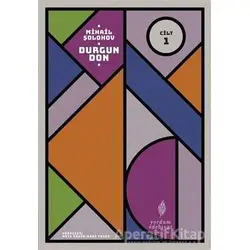 Durgun Don - 1. Cilt - Mihail Aleksandroviç Şolohov - Yordam Edebiyat