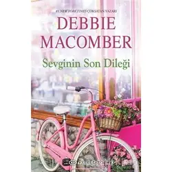 Sevginin Son Dileği - Debbie Macomber - Epsilon Yayınevi
