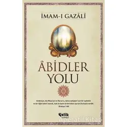 Abidler Yolu - İmam-ı Gazali - Çelik Yayınevi