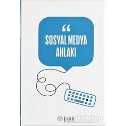 Sosyal Medya Ahlakı - Kolektif - Diyanet İşleri Başkanlığı