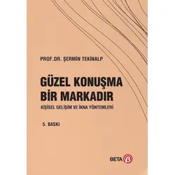 Güzel Konuşma Bir Markadır - Şermin Tekinalp - Beta Yayınevi