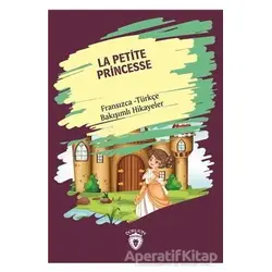 La Petite Princesse (Küçük Prenses) Fransızca Türkçe Bakışımlı Hikayeler