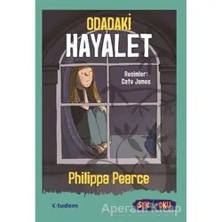 Odadaki Hayalet - Sen de Oku - Philippa Pearce - Tudem Yayınları