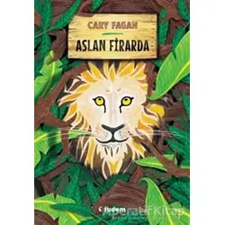 Aslan Firarda - Cary Fagan - Tudem Yayınları