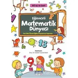 Eğlenceli Matematik Dünyası - Gülden Uyanık Balat - Çamlıca Çocuk Yayınları