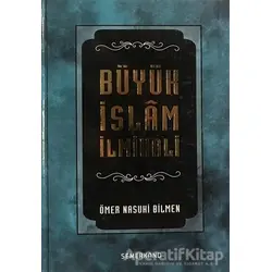 Büyük İslam İlmihali - Ömer Nasuhi Bilmen - Semerkand Yayınları