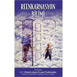 Reenkarnasyon Bilimi - A. C. Bhaktivedanta Swami Prabhupada - BBT Yayınevi