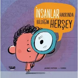 İnsanlar Hakkında Bildiğim Her Şey - Jaume Copons - Tekir Kitap