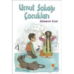 Umut Sokağı Çocukları - Gülsevin Kıral - Günışığı Kitaplığı