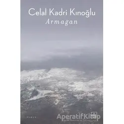 Armağan - Celal Kadri Kınoğlu - İthaki Yayınları