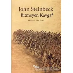Bitmeyen Kavga - John Steinbeck - Sel Yayıncılık