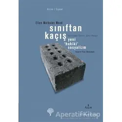 Sınıftan Kaçış - Ellen Meiksins Wood - Yordam Kitap