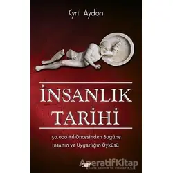 İnsanlık Tarihi - Cyril Aydon - Say Yayınları