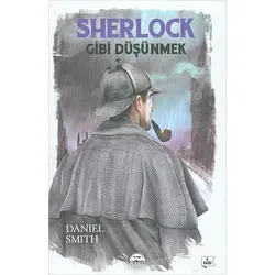 Sherlock Gibi Düşünmek - Daniel Smith - Martı Yayınları