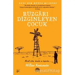 Rüzgarı Dizginleyen Çocuk - William Kamkwamba - Martı Yayınları