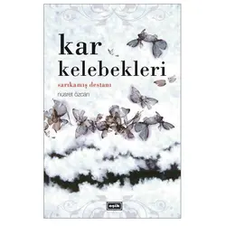 Kar Kelebekleri - Nusret Özcan - Eşik Yayınları