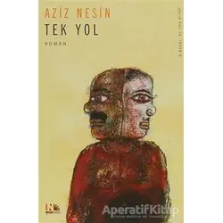 Tek Yol - Aziz Nesin - Nesin Yayınevi