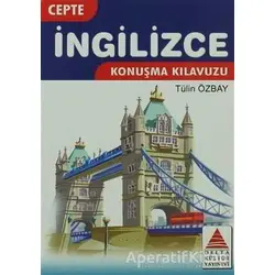 Cepte İngilizce Konuşma Kılavuzu - Tülin Özbay - Delta Kültür Basım Yayın