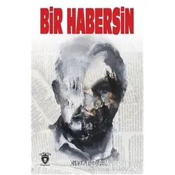 Bir Habersin - Cihan Yıldırım - Dorlion Yayınları