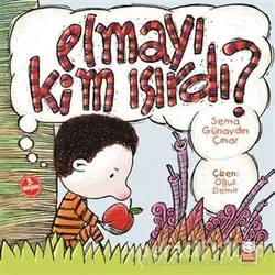 Elmayı Kim Isırdı - Sema Günaydın Çınar - Kırmızı Kedi Çocuk