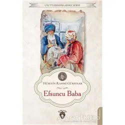 Efsuncu Baba - Hüseyin Rahmi Gürpınar - Dorlion Yayınları