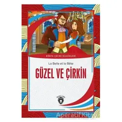 Güzel Ve Çirkin - La Belle Et La Bete - Dorlion Yayınları