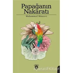 Papağanın Nakaratı - Muhammed Münzevi - Dorlion Yayınları