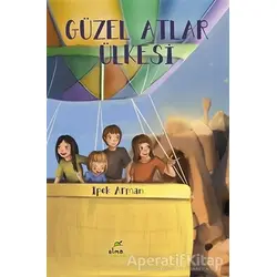 Güzel Atlar Ülkesi - İpek Arman - Elma Çocuk