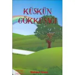Alakarga Yayınları - Küskün Gökkuşağı - Mahmut Yılmaz