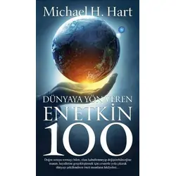Dünyaya Yön Veren En Etkin 100 - Michael H. Hart - Güney Kitap